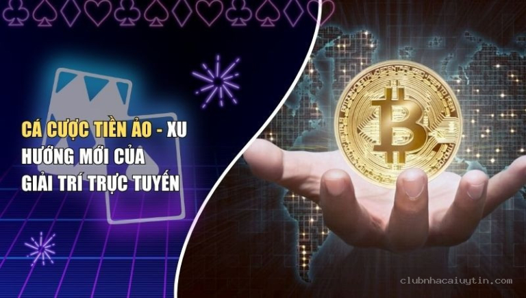 Cá Cược Tiền Ảo – Xu Hướng Mới Của Giải Trí Trực Tuyến
