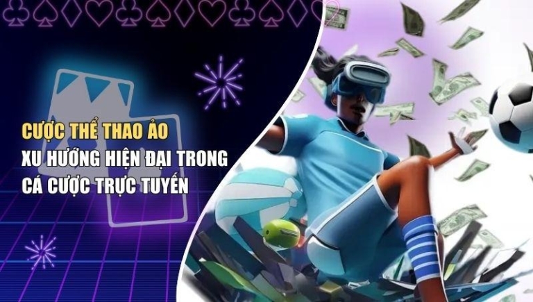 Cược Thể Thao Ảo –  Xu Hướng Hiện Đại Trong Cá Cược Trực Tuyến