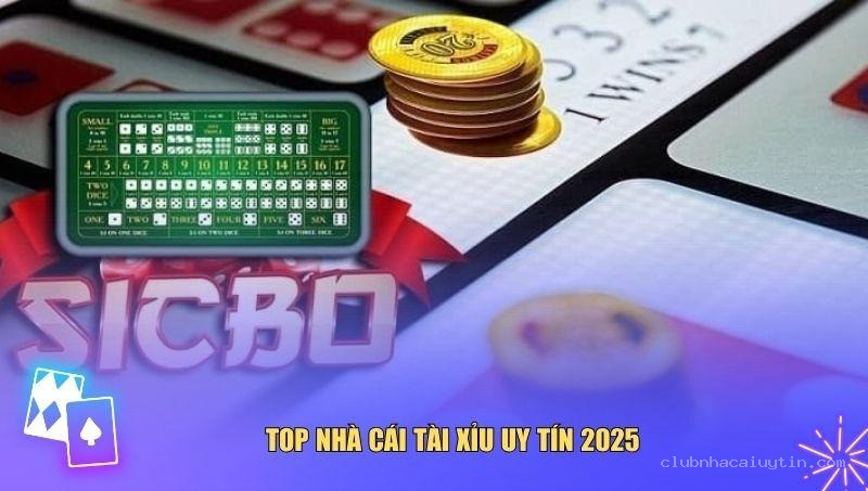 Top list nhà cái tài xỉu uy tín bậc nhất trong